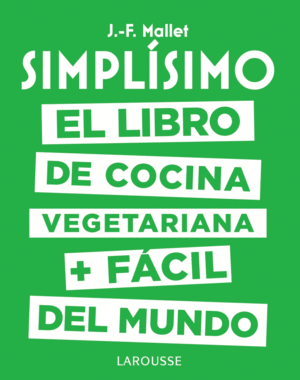 SIMPL�SIMO. EL LIBRO DE COCINA VEGETARIANA + F�CIL DEL MUNDO