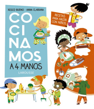 COCINAMOS A 4 MANOS. RECETAS PARA HACER CON NI�OS