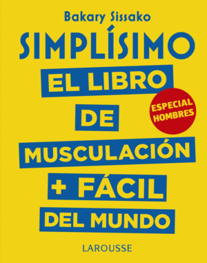 SIMPLISIMO EL LIBRO DE MUSCULACIN + FCIL DEL MUNDO