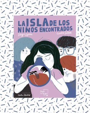 LA ISLA DE LOS NI�OS ENCONTRADOS