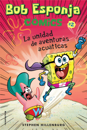 BOB ESPONJA 2 COMICS  LA UNIDAD DE AVENTURAS ACUTICAS