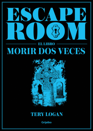 ESCAPE ROOM. EL LIBRO MORIR DOS VECES