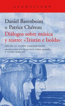DI�LOGOS SOBRE M�SICA Y TEATRO: �TRIST�N E ISOLDA�