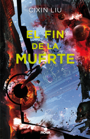 EL FIN DE LA MUERTE (TRILOG�A DE LOS TRES CUERPOS 3)