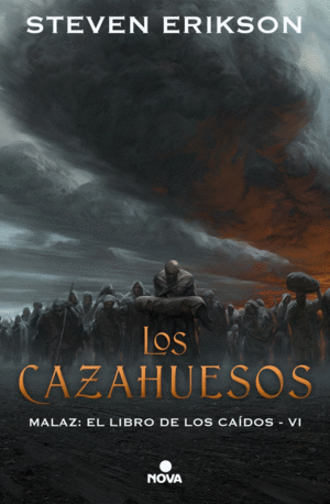 MALAZ 6  LOS CAZAHUESOS