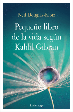 PEQUEO LIBRO DE LA VIDA SEGN KAHLIL GIBRAN