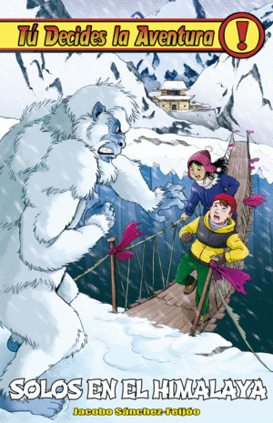 T� DECIDES LA AVENTURA 34 SOLOS EN EL HIMALAYA