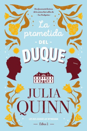 LA PROMETIDA DEL DUQUE (LOS DOS DUQUES DE WYNDHAM 2)