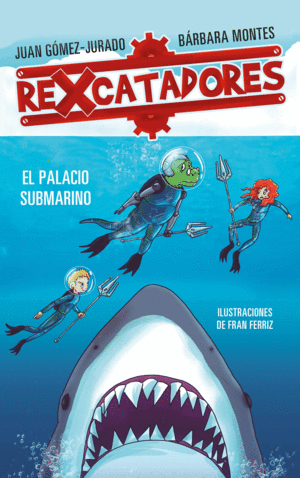 REXCATADORES 3 Y EL PALACIO SUBMARINO