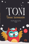 TONI TIENE INSOMNIO - 2 ED.