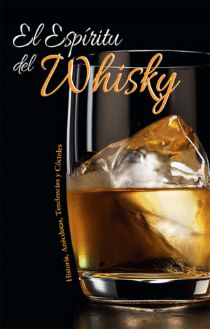 EL ESPIRITU DEL WHISKY