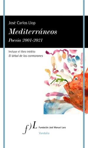 MEDITERRANEOS. POESIA 2001-2021