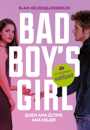 BAD BOYS GIRL 5 QUIEN AMA LTIMO, AMA MEJOR