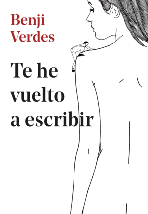 TE HE VUELTO A ESCRIBIR