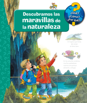 QUE? CMO? POR QUE?DESCUBRAMOS LAS MARAVILLAS DE LA NATURALEZA