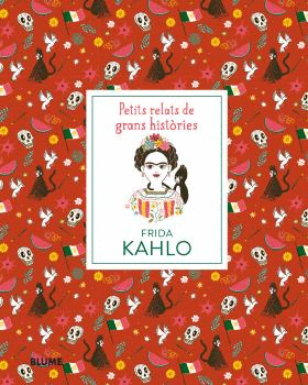 FRIDA KAHLO     PETITS RELATS DE GRANS HISTORIES