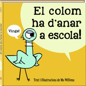 LA COLOM HA D'ANAR A ESCOLA