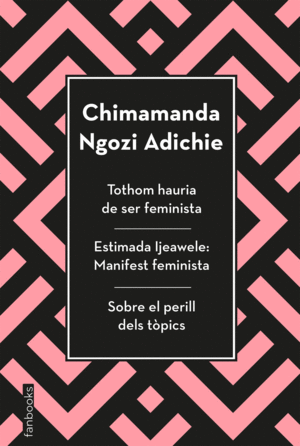 TOTHOM HAURIA DE SER FEMINISTA, ESTIMADA IJEAWELE I SOBRE EL PERI