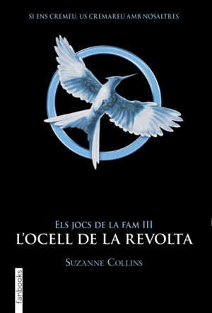 ELS JOCS DE LA FAM 3  L'OCELL DE LA REVOLTA