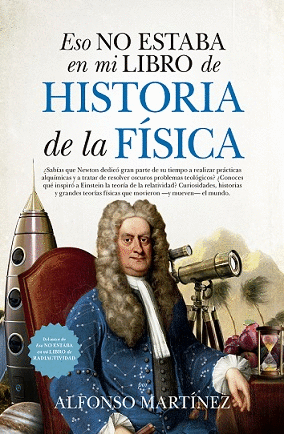 ESO NO ESTABA EN MI LIBRO HISTORIA DE LA FSICA