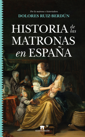 HISTORIA DE LAS MATRONAS