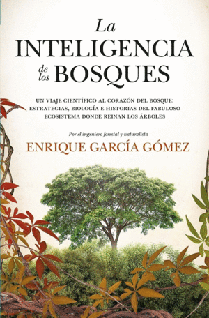 INTELIGENCIA DE LOS BOSQUES, LA