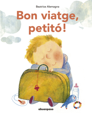 BON VIATGE, PETIT!    CARTONE