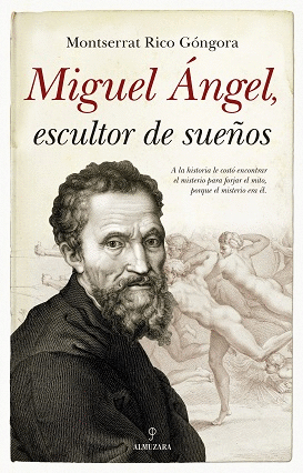 MIGUEL ANGEL, ESCULTOR DE SUEOS