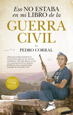 LA GUERRA CIVIL   ESO NO ESTABA EN MI LIBRO DE...