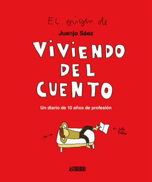 VIVIENDO DEL CUENTO. UN DIARIO DE 10 AOS DE PROFESIN