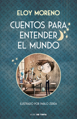 CUENTOS PARA ENTENDER EL MUNDO 1 (EDICION ILUSTRADA)