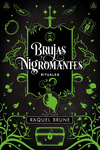 BRUJAS Y NIGROMANTES - RITUALES