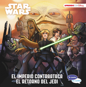 STAR WARS. EL IMPERIO CONTRAATACA  EL RETORNO DEL JEDI (TE CUENTO, ME CUENTAS U