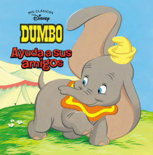 DUMBO AYUDA A SUS AMIGOS   MIS CLASICOS