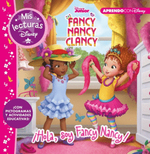 HOLA, SOY FANCY NANCY!  MIS LECTURAS DISNEY