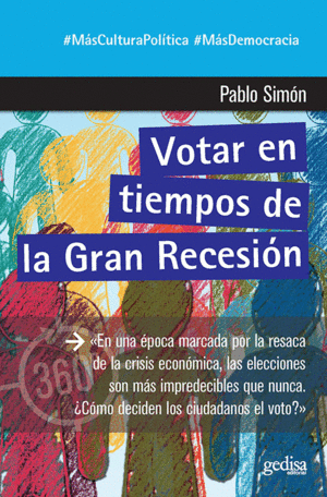 VOTAR EN TIEMPOS DE LA GRAN RECESIN