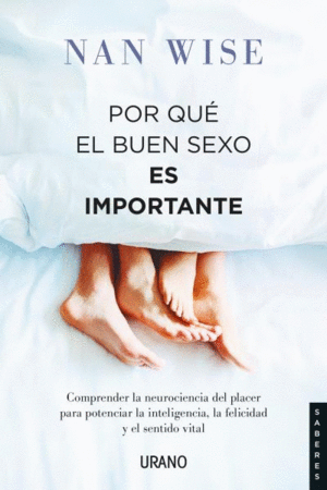 POR QU EL BUEN SEXO ES IMPORTANTE