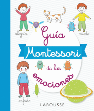 GU�A MONTESSORI DE LAS EMOCIONES