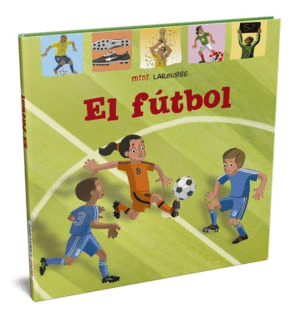 EL FUTBOL  MINI LAROUSSE