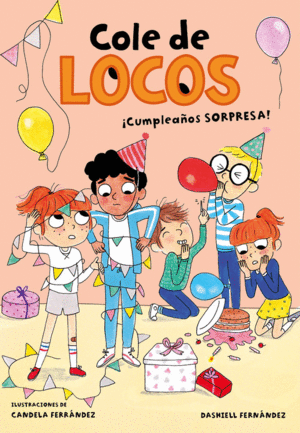 COLE DE LOCOS 3  CUMPLEAOS SORPRESA!