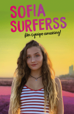 SOFIA SURFERSS  UN EQUIPO AMAZING