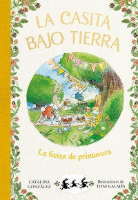 LA CASITA BAJO TIERRA 2  LA FIESTA DE PRIMAVERA