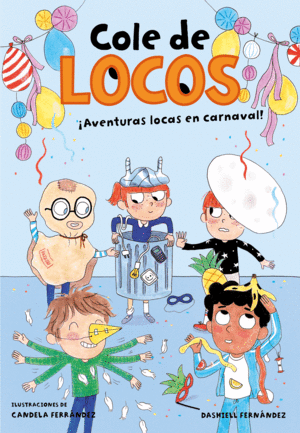 COLE DE LOCOS 5  AVENTURAS LOCAS EN CARNAVAL