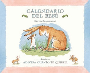 CALENDARIO DEL BEB  ADIVINA CUANTO TE QUIERO