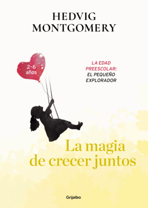 LA M�GIA DE CRECER JUNTOS