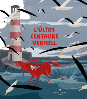 L'�LTIM CENTAURE VERMELL