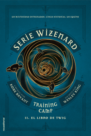 TRAINING CAMP 2  EL LIBRO DE TWIG  SERIE WIZENARD