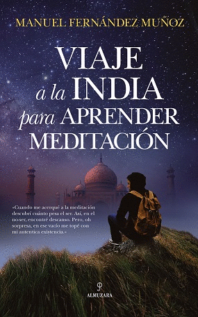 VIAJE A LA INDIA PARA APRENDER MEDITACIN