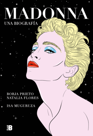 MADONNA. UNA BIOGRAFIA