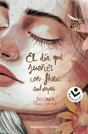 EL D�A QUE SUE�ES CON FLORES SALVAJES